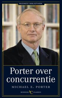 Porter over concurrentie - Boek Michel E. Porter (902549613X)