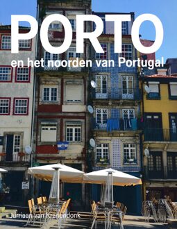 Porto En Het Noorden Van Portugal - (ISBN:9789492920973)