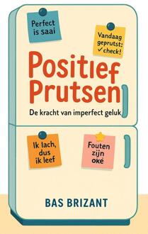 Positief prutsen -  Bas Brizant (ISBN: 9789083473673)