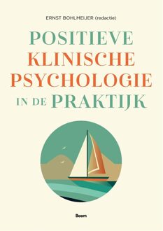 Positieve klinische psychologie in de praktijk -   (ISBN: 9789024472772)