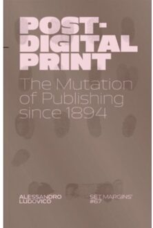 Post-Digital Print - Alessandro Ludovico