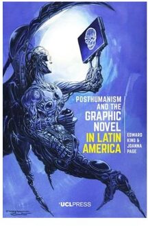 Posthumanism and the Graphic Novel in Latin America