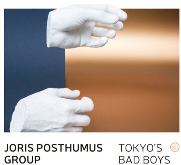 Posthumus Joris Group - Tokyo's Bad Boys