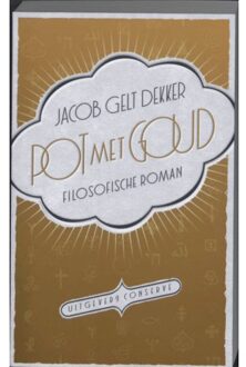 Pot met Goud - Boek Jacob Gelt Dekker (9054292873)