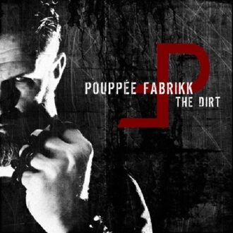 Pouppee Fabrikk - The Dirt