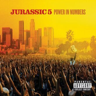 Power In Numbers - Jurassic 5