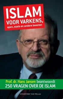 Praag, Uitgeverij Van Islam voor varkens, apen, ezels en andere beesten - Boek Hans Jansen (9049024033)