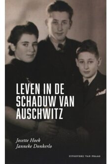 Praag, Uitgeverij Van Leven In De Schaduw Van Auschwitz - Josette Hoek
