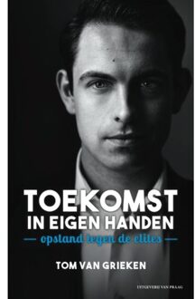 Praag, Uitgeverij Van Toekomst in eigen handen - Boek Tom van Grieken (9049024254)