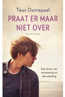 Praat er maar niet over - Boek Teus Dorrepaal (902395596X)