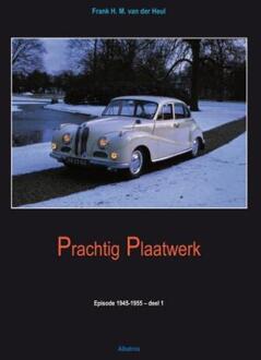 Prachtig plaatwerk -  Frank Heul (ISBN: 9789490495114)