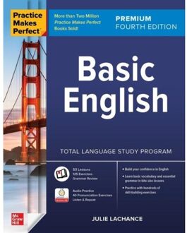 Practice Makes Perfect: Basic English, Premium Fourth Edition - Julie Lachance