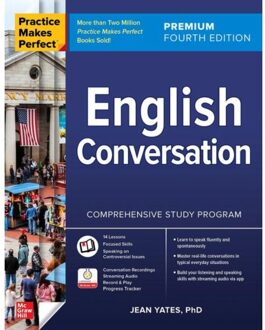 Practice Makes Perfect: English Conversation, Premium Fourth Edition - Jean Yates