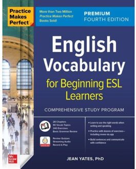 Practice Makes Perfect: English Vocabulary For Beginning Esl Learners, Premium Fourth Edition - Jean Yates
