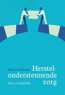 Praktijkboek herstelondersteunende zorg - Boek Joyce Langedijk (9088507627)
