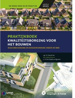 Praktijkboek Kwaliteitsborging Voor Het Bouwen