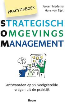 Praktijkboek Strategisch OmgevingsManagement -  Hans van Zijst, Jeroen Medema (ISBN: 9789024468256)