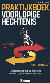 Praktijkboek voorlopige hechtenis -  G.P.M.F. Mols (ISBN: 9789400114418)