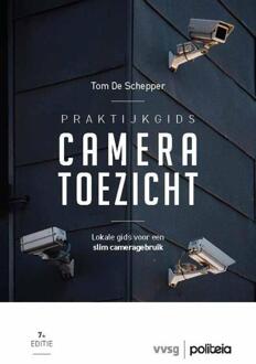 Praktijkgids cameratoezicht | v7 -  Tom de Schepper (ISBN: 9789493487499)