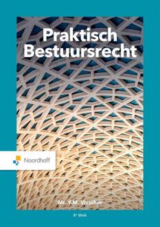 Praktisch Bestuursrecht - Y.M. Visscher