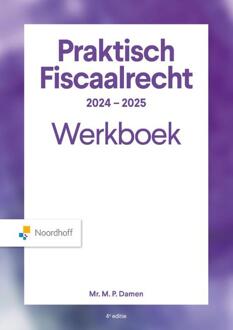 Praktisch Fiscaalrecht WB Editie 2024-2025 -  Mr. M.M.P. Damen (ISBN: 9789001044435)