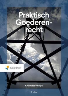 Praktisch Goederenrecht -  Charlotte Phillips (ISBN: 9789001016395)
