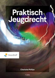 Praktisch Jeugdrecht -  Charlotte Phillips (ISBN: 9789001299804)