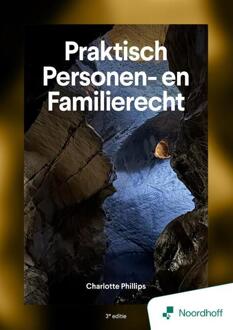 Praktisch Personen- en Familierecht - 3e editie -  Charlotte Phillips (ISBN: 9789001197117)