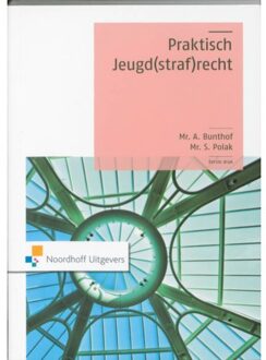 Praktisch Recht  -   Praktisch Jeugd(straf)recht