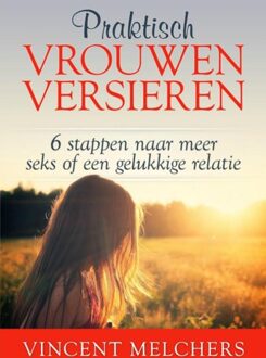 Praktisch vrouwen versieren - eBook Vincent Melchers (9402136142)
