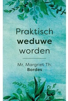 Praktisch Weduwe Worden - Mr. Margriet Th. . Bordes