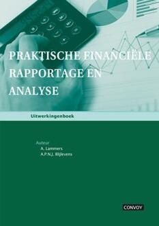 Praktische financiele rapportage en analyse - Boek A. Lammers (9491725327)