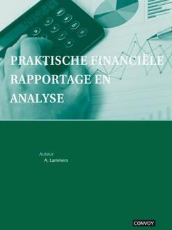 Praktische Financiële Rapportage en Analyse Theorieboek - Boek A. Lammers (9491725262)