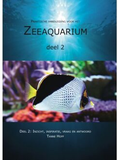 Praktische handleiding voor het zeeaquarium / 2: - (ISBN:9789082101140)