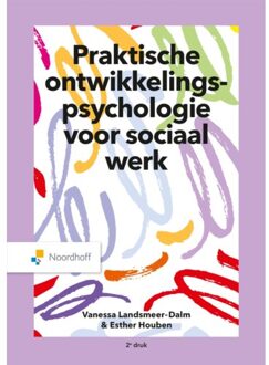 Praktische Ontwikkelingspsychologie Voor Sociaal Werk - Vanessa Landsmeer-Dalm