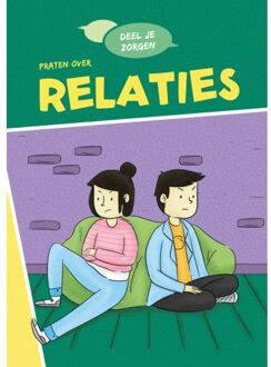 Praten Over Relaties - Deel Je Zorgen - Louise Spilsbury