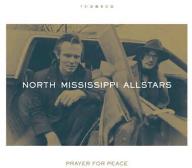 Prayer For Peace - North Mississippi Allstars