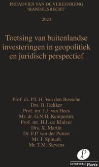 Preadviezen Vereeniging 'Handelsrecht'  -   Toetsing van buitenlandse investeringen in geopolitiek en juridisch perspectief