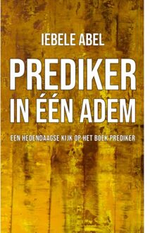 Prediker in een adem - Boek Iebele Abel (9080894001)