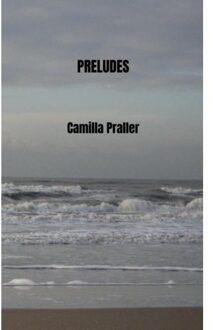Preludes - Camilla Praller