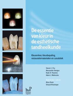 Prelum Uitgevers De essentie van kleur in de esthetische tandheelkunde - Boek S.J. Chu (9085621135)