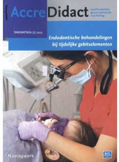 Prelum Uitgevers Endodontische Behandelingen Bij Tijdelijke Gebitselementen - Accredidact - Geertje van Gorp