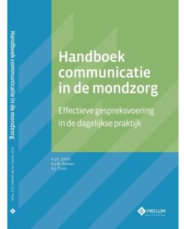 Prelum Uitgevers Handboek communicatie in de mondzorg - Boek Albert Smith (9085621496)