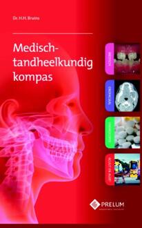 Prelum Uitgevers Medisch-tandheelkundig kompas - Boek H.H. Bruins (9085621526)