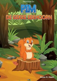 Prentenboek: Pim de Gekke Eekhoorn -  Boeken Boulevard (ISBN: 9789403759906)