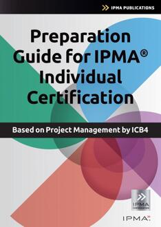 Preparation Guide for IPMA Individual Certification -  Bert Hedeman, Roel Riepma (ISBN: 9789401812436)