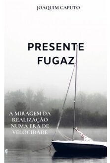Presente Fugaz - Joaquim Caputo