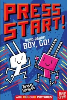 Press Start! Robo-Rabbit Boy Go! - Press Start! - Flintham, Thomas