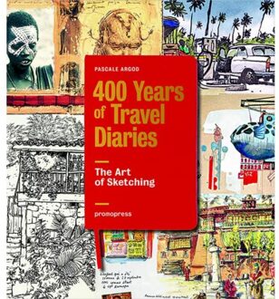 Prestel 400 Years Of Travel Diaries - Pascale Argod