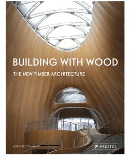 Prestel Building With Wood : The New Timber Architecture - Toromanoff A